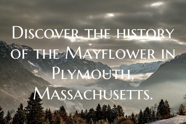 Discover the history of the Mayflower in Plymouth,...