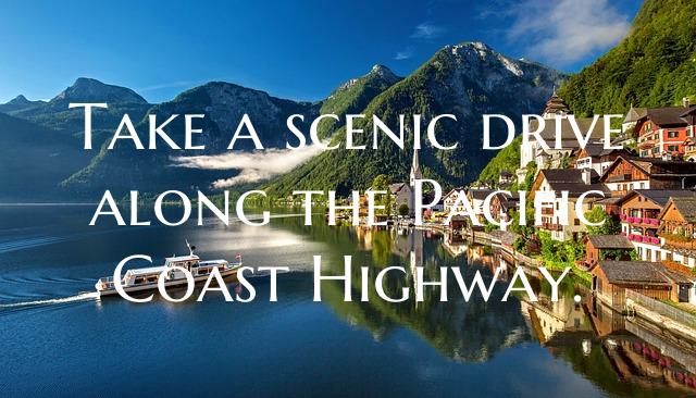 Take a scenic drive along the Pacific Coast Highwa...