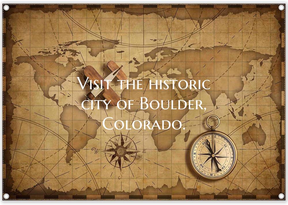 Visit the historic city of Boulder, Colorado.